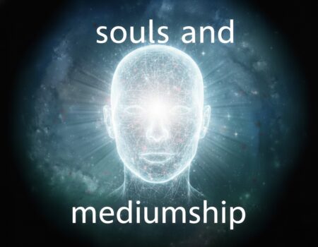Souls and mediumship: Understanding the connection beyond the physical world | www.vonsponneck.co.uk
